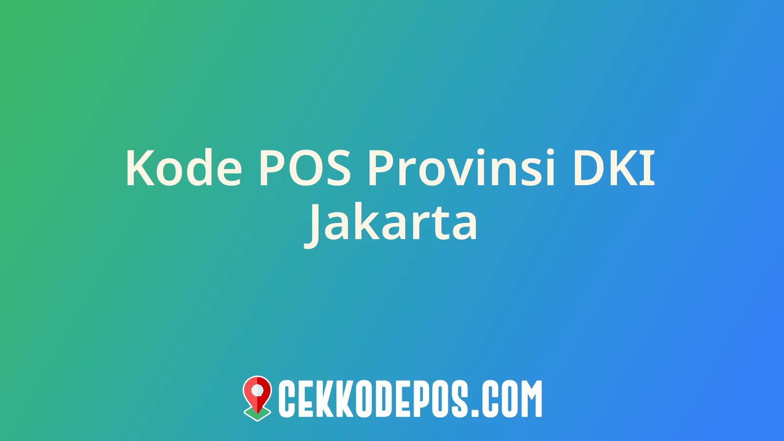 Gambar Kode Pos Provinsi DKI Jakarta di Indonesia