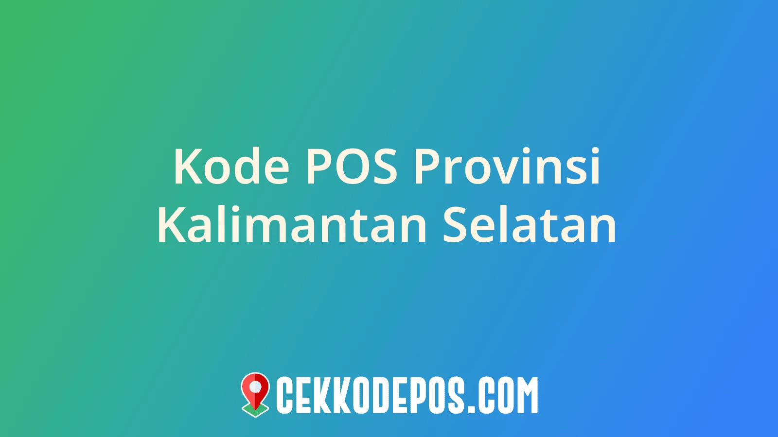 Gambar Kode Pos Provinsi Kalimantan Selatan di Indonesia