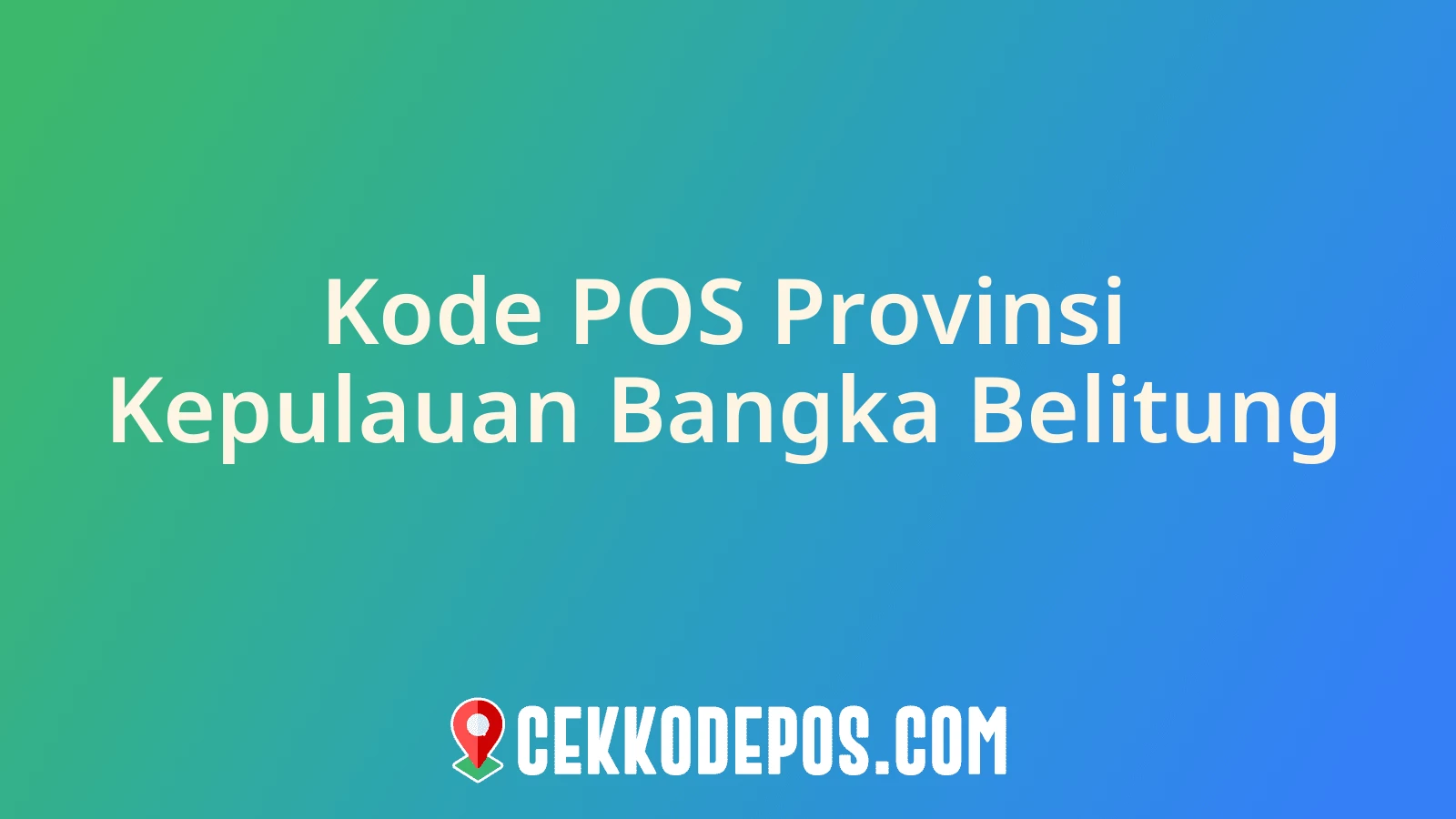 Gambar Kode Pos Provinsi Kepulauan Bangka Belitung di Indonesia