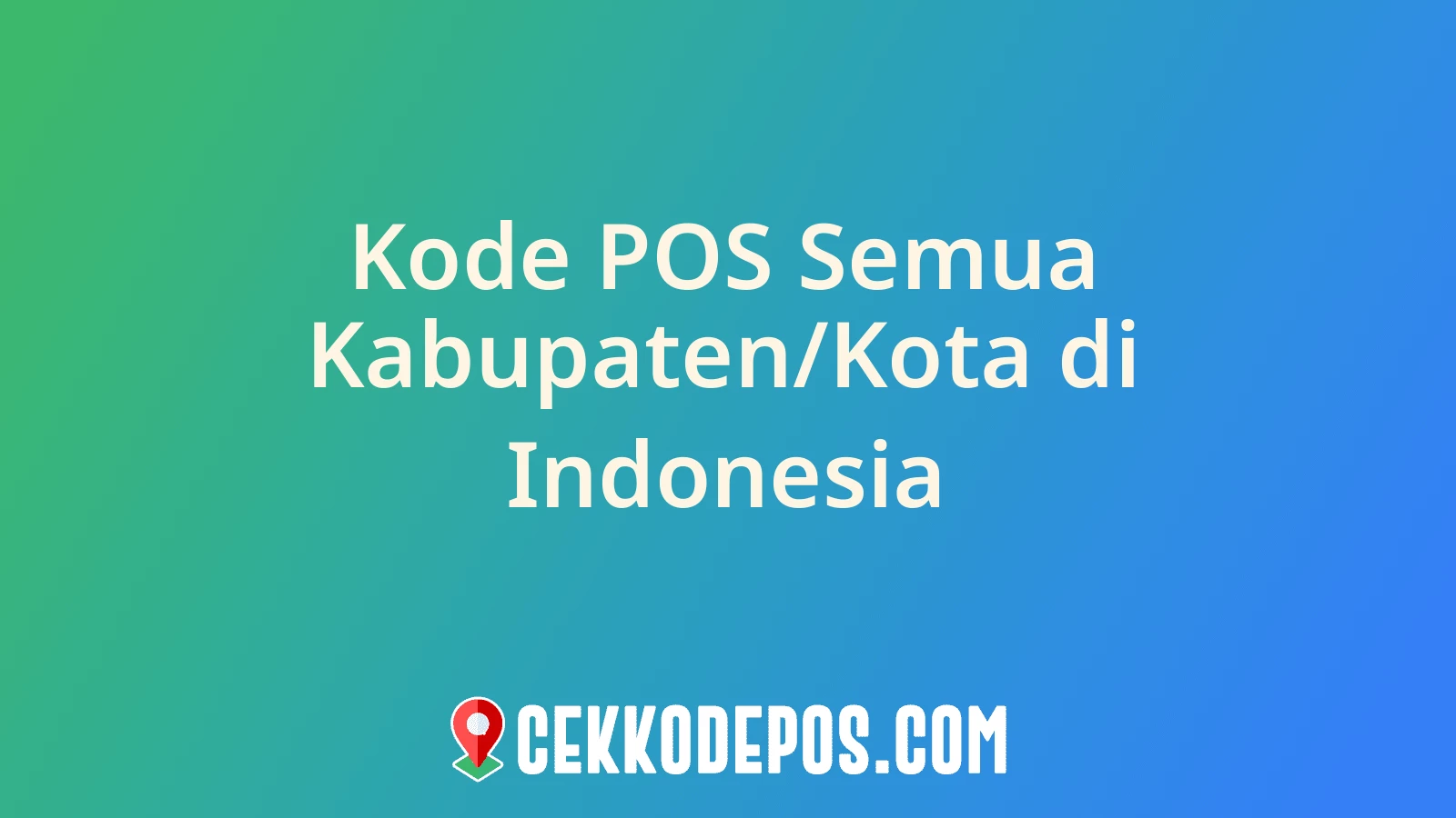 Gambar Kode Pos 34 Kabupaten/Kota di Indonesia