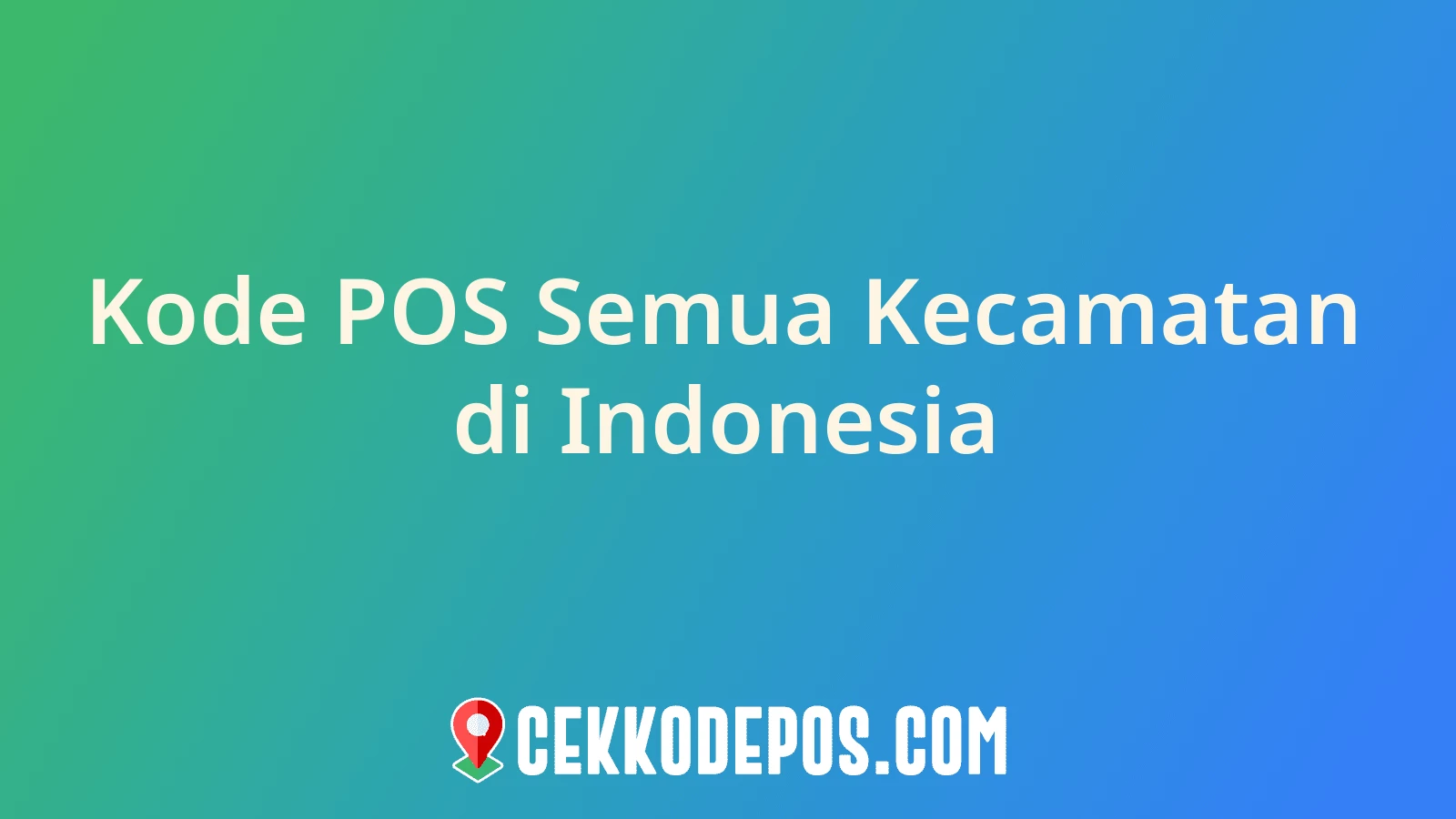 Gambar Kode Pos 30 Kecamatan di Indonesia