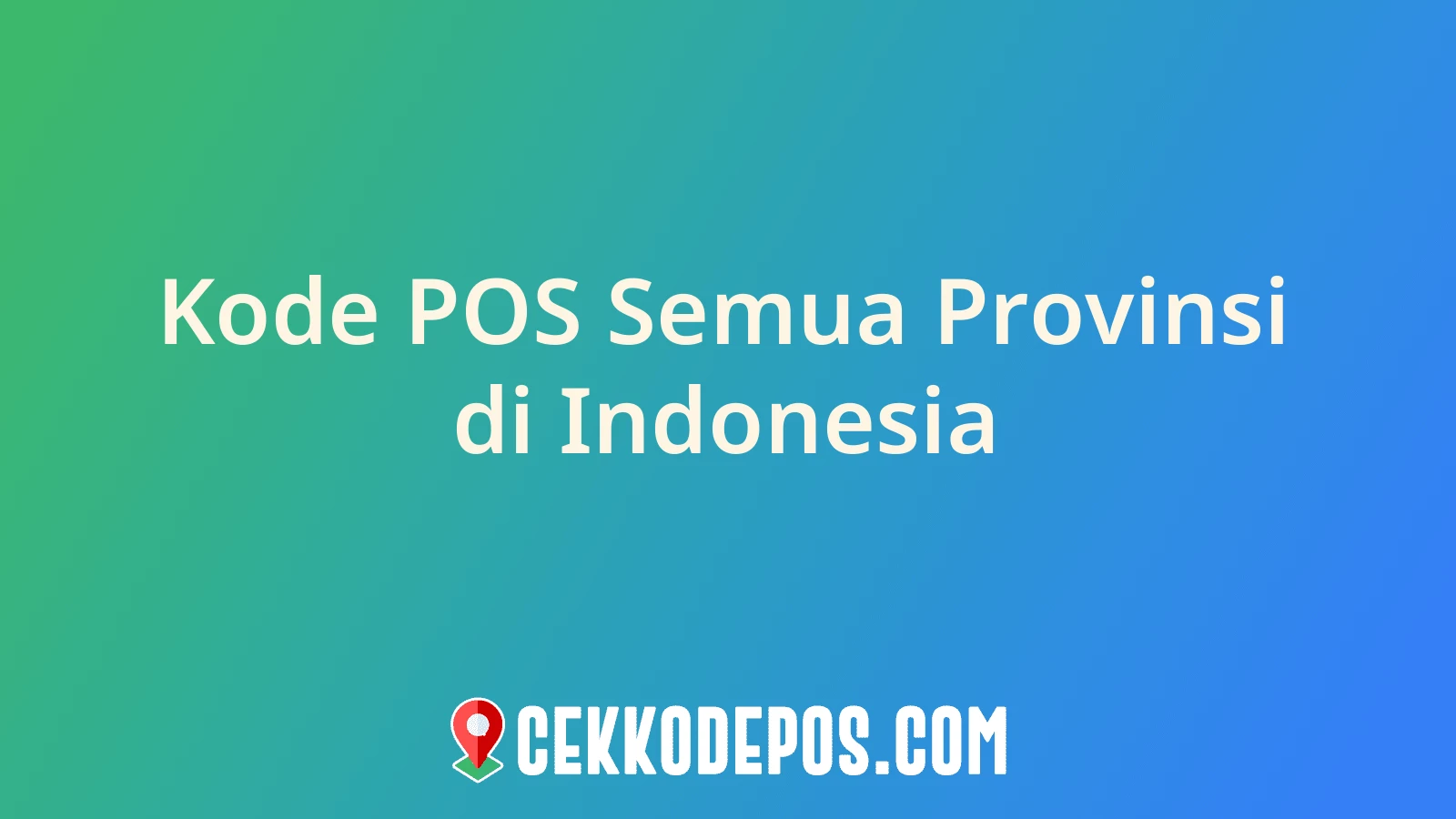 Gambar Kode Pos 34 Provinsi di Indonesia