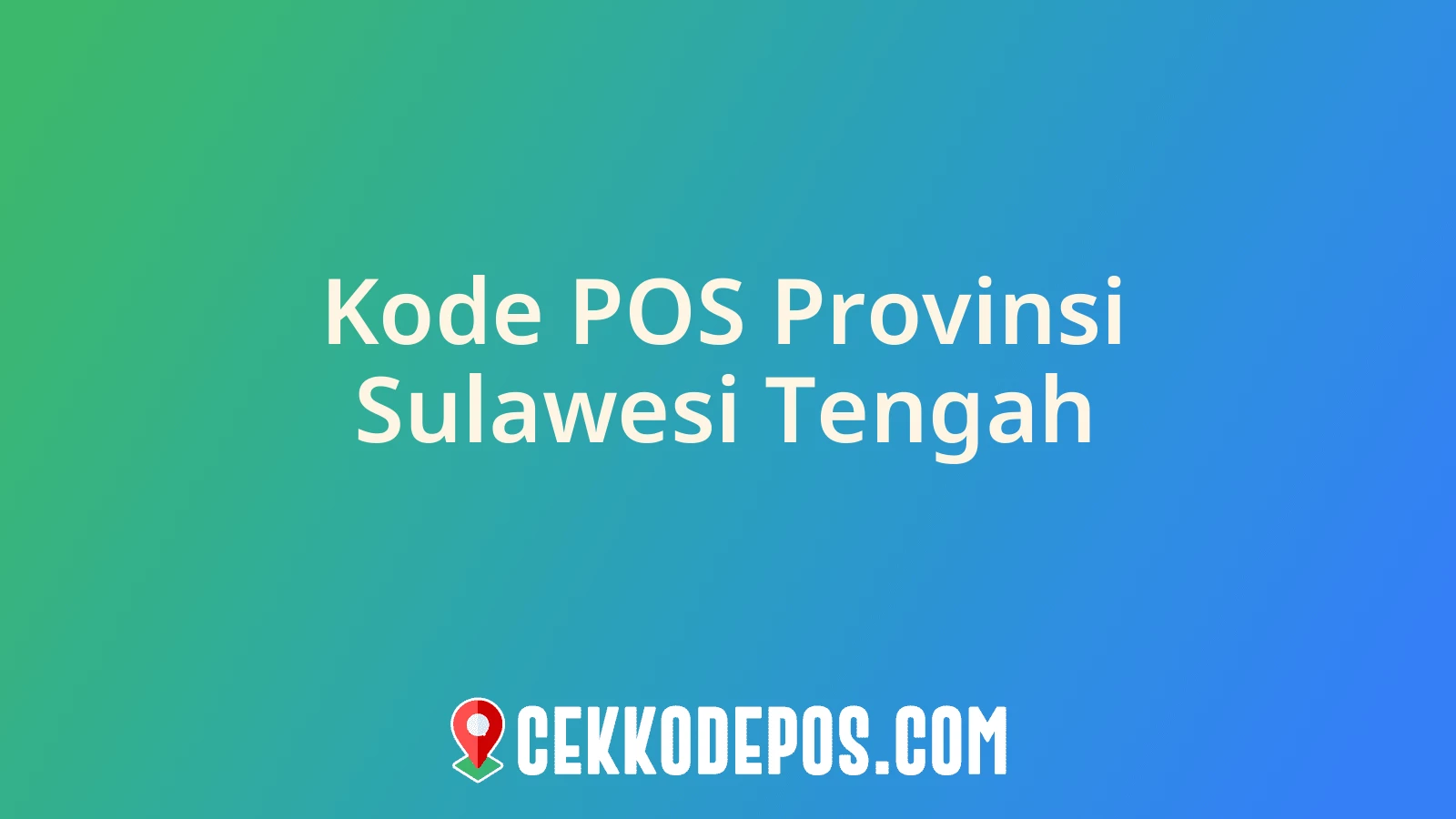 Gambar Kode Pos Provinsi Sulawesi Tengah di Indonesia