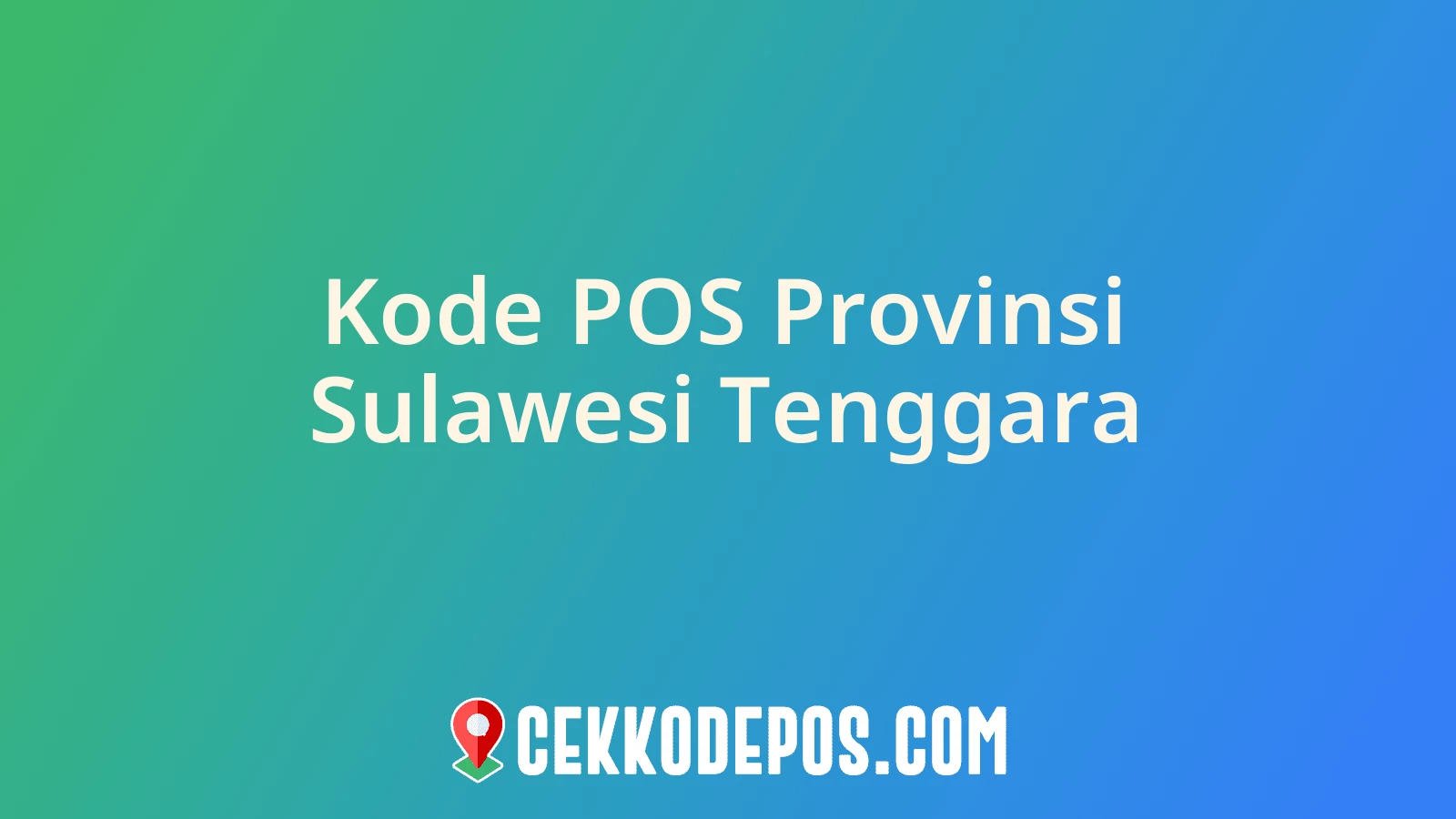 Gambar Kode Pos Provinsi Sulawesi Tenggara di Indonesia